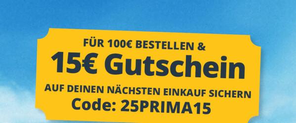 Primatag 2025, 15 Euro Gutschein mit Code 25PRIMA15 ab 100 €