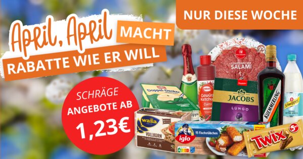 Teaser mit April-Angeboten wie Sekt, Twix, Salami, Schweppes etc.