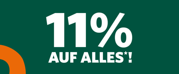 11% Rabatt auf alles