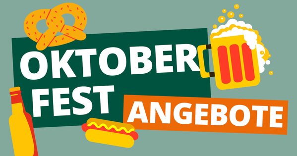 Heller Hintergrund, Weiße Schrift auf dunkelgrün "Oktoberfest Angebote", Abbildungen von einem Hot Dog, Maßkrug Bier, Brezel und einer Bierflasche.